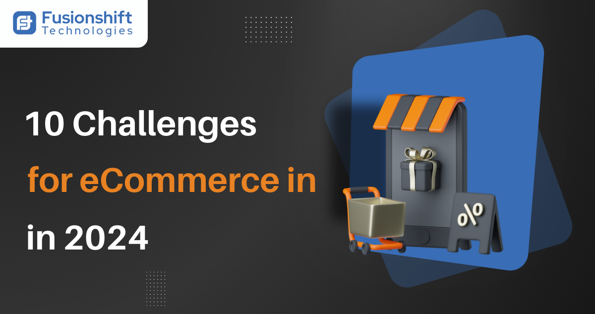 Ecommerce challenges in 2024